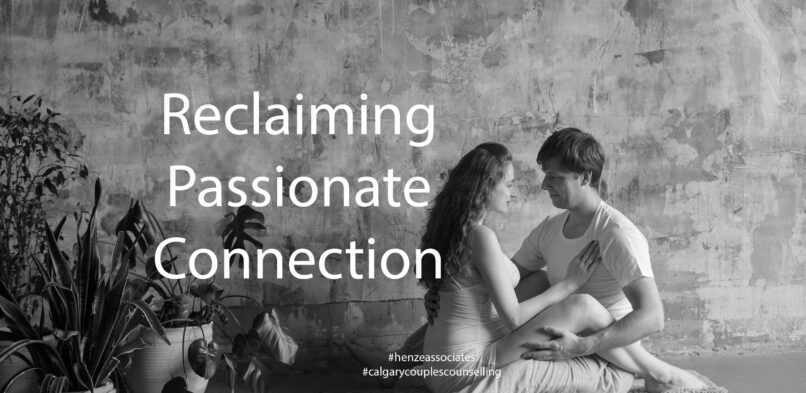 Calgary Couples Counselling: Reclaiming Passionate Connection